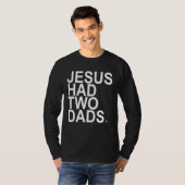Jesus had 2 dads Rainbow Pride Flag T-shirt (Voorkant volledig)