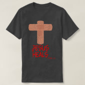 JESUS HEALS Christelijke kruisverpleegkundige mam T-shirt (Design voorkant)