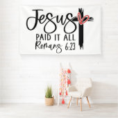Jesus Heeft Alles Betaald Romeinen 6:23 Schriftuur Spandoek (Insitu)