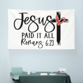 Jesus Heeft Alles Betaald Romeinen 6:23 Schriftuur Spandoek (Beurs)