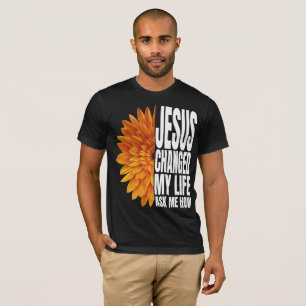 jesus heeft mijn leven veranderd vraag me hoe T-Sh T-shirt