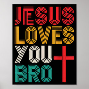 Jesus Houdt Van Jou Bro Christelijk Geloof Retro T Poster