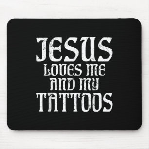 Jesus houdt van mij en mijn Tattoos inkt Tattoo mi Muismat