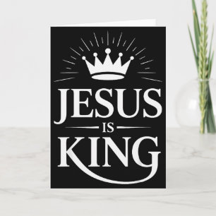 Jesus Is King Christelijk Kaart