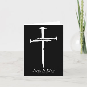 Jesus is King Funny Kruisnagels Christelijk Kaart