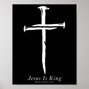 Jesus is King Funny Kruisnagels Christelijk Poster