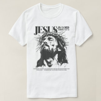 Jesus Is Lord Christian Bible Verse Tee T-shirt