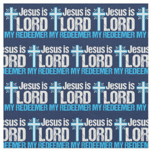 Jesus is Lord My Redeemer Stof
