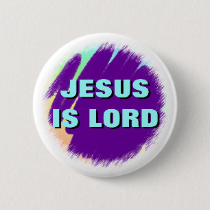 Jesus is Lord Ronde Button 5,7 Cm