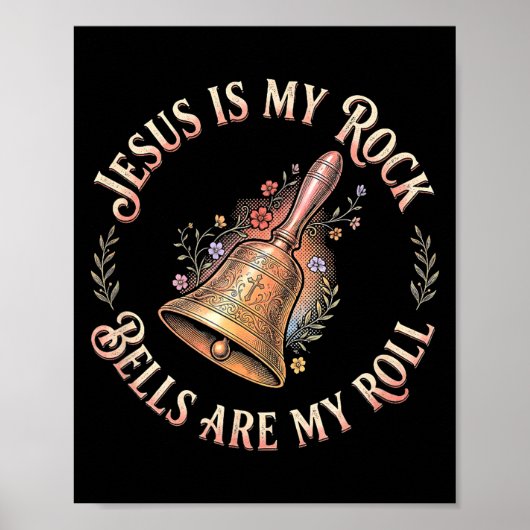 Jesus Is My Rock Bells Are My Roll Funny Handbell  Poster (Voorkant)