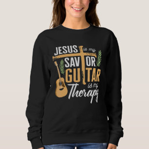 Jesus Is My Savior Guitar Is My Therapy Trui