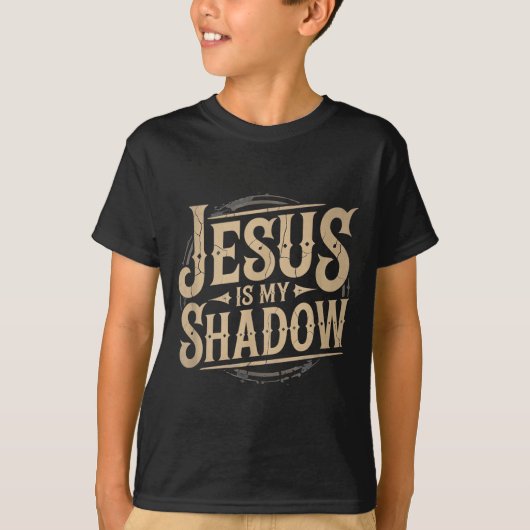 Jesus Is My Shadow Religious Fun Tee  T-shirt (Voorkant)