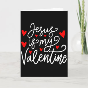 Jesus Is My Valentine Shirt Christelijke Valentijn Kaart