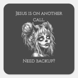 Jesus Is on Another Phone – Succubus Backup Vierkante Sticker