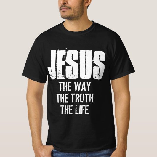 JÉSUS LA VÉRITÉ LA VIE T-shirt (Devant)