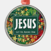 JESUS laat ons hem met kerst bewonderen Metalen Ornament (Voorkant)