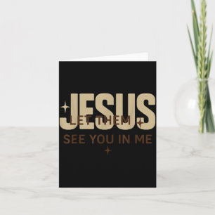 Jesus Laat Ze Jou In Mij Zien, Christelijke Bijbel Kaart