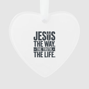 Jésus Le Chemin La Vérité La Vie T-Shirt Chrétien