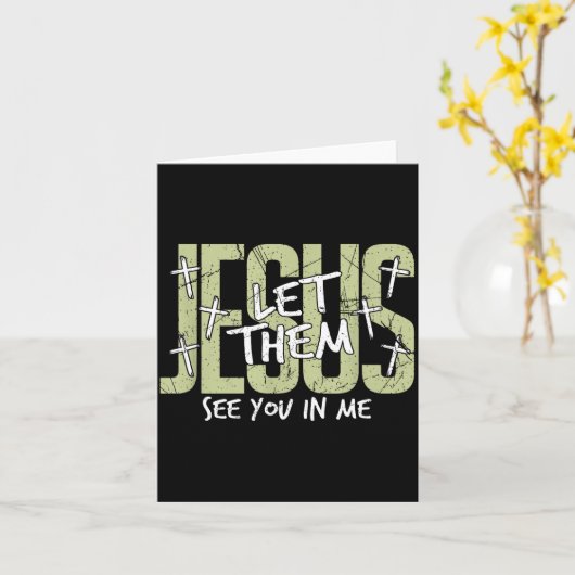 Jesus Let Them See You In Me, Christian Kaart (Gele Bloem)
