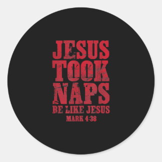 Jesus Love | Jesus Took Naps is als Jezus Mark Ronde Sticker