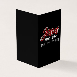 Jesus Love   Jezus houdt van jou en ik probeer Visitekaartjes