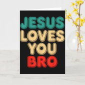Jesus Loves You Bro Christian Faith Religious Humo Kaart (Gele Bloem)