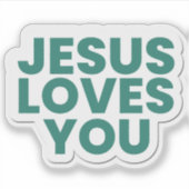 Jesus Loves You - Faith-Based Christian Sricker Sticker (Voorkant)