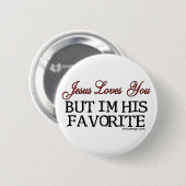 Jesus Loves You Favorite Ronde Button 5,7 Cm (Voorkant /achterkant)