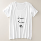 Jésus M'Aime Plus Taille T-shirt (Design devant)