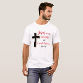 “Jesus Must Increase” Christian Scripture Shirt  (Voorkant volledig)
