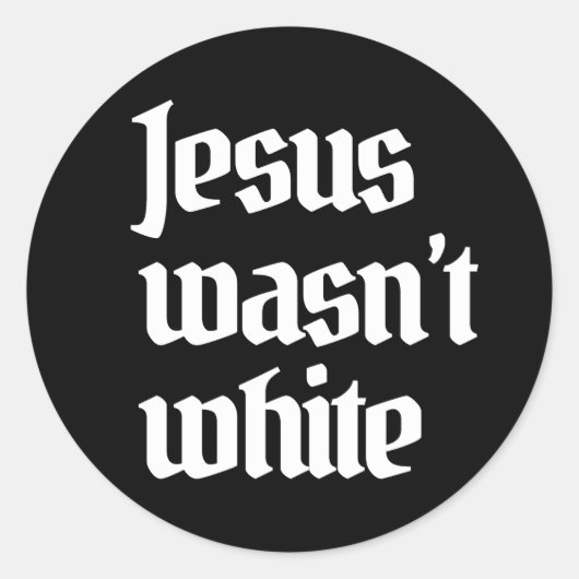 Jésus n'était pas un autocollant blanc classique (Devant)