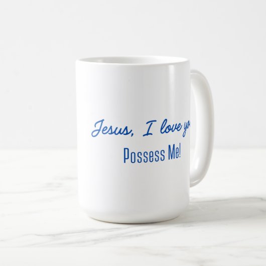 Jesus, Possess Me Mug (Devant droit)