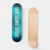 Jésus Sauve Bro. Skateboard Abstrait Blue Haze (Recto)