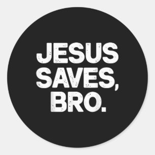 Jesus Saves Bro Christelijk Ronde Sticker