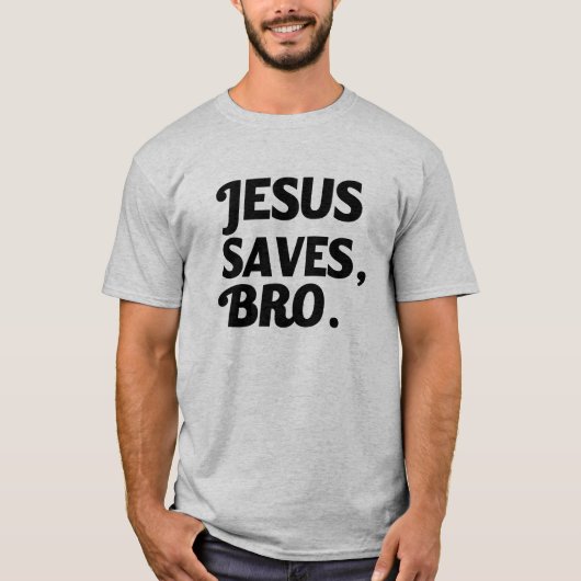 Jesus Saves, Bro Mannen shirt (Voorkant)