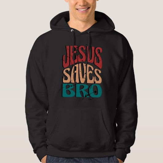JESUS SAVES BRO VINTAGE RETRO HOODIE (Voorkant)
