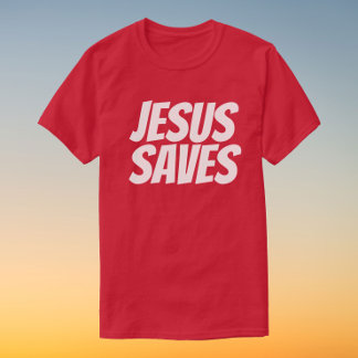 Jesus Saves Christian Short Sleeved T-Shirt
