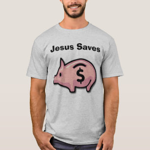 Jesus Saves T-shirt