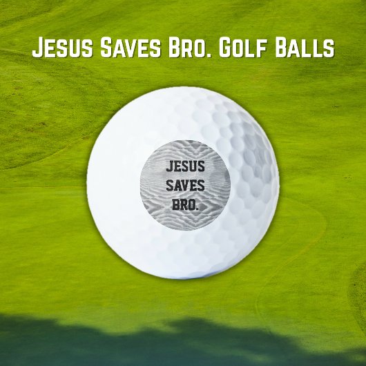 Jesus Slaat Op Bro. Golfballen