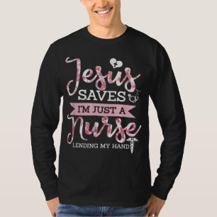 Jesus Spaart Ik Ben Gewoon Een Verpleegster Christ T-shirt