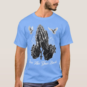 Jesus Staat Achter Je Gebeds Handen Chicanoattoo D T-shirt