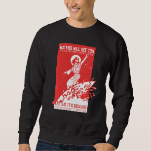 Jesus Surfing Christelijk Quote Funny Christians Trui