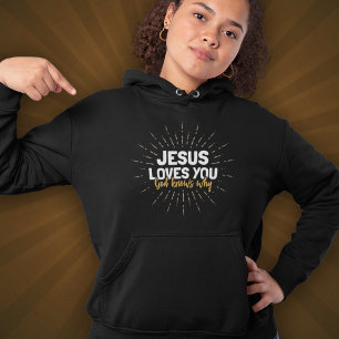 Jésus t'aime - Dieu sait pourquoi le Sweat - shirt