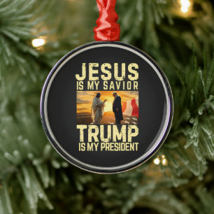 Jesus Trump - Jezus is mijn Heer Verlosser Metalen Ornament