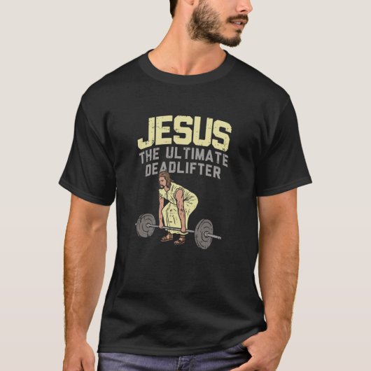 Jesus Ultimate Deadlifter - Gift T-shirt (Voorkant)
