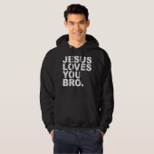 Jésus vous aime Bro - Christian Faith Pullover Hoo (Devant entier)
