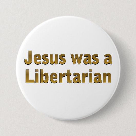 Jesus was Libertarian Ronde Button 7,6 Cm (Voorkant)