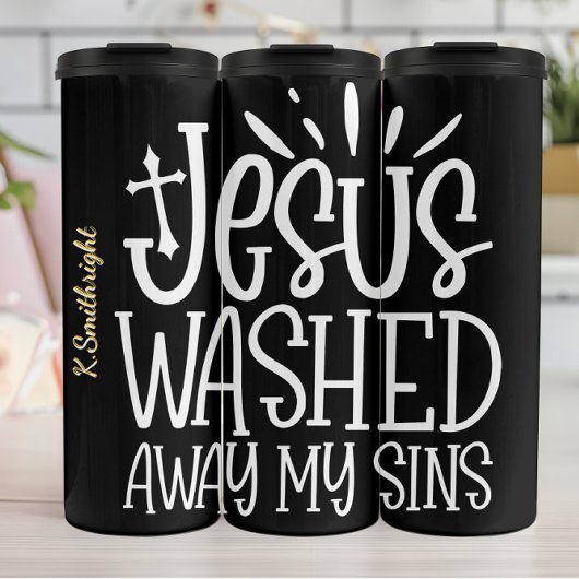 Jesus Washed Away My Sins Thermosbeker