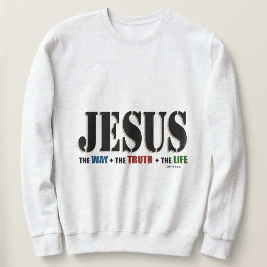 Jesus Way Truth Life Trui (Design voorkant)
