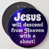 Jesus will descend ronde button 6,0 cm (Voorkant /achterkant)